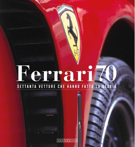 Bookcity: Presentazione libro – Ferrari 70. Settanta vetture che hanno fatto la storia